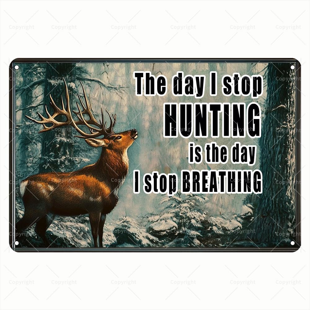Vintage Tin Sign - The Day I S - Outdoor Hunting Quotes ulasan dan harga